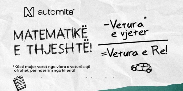 Qysh bëhet kerri i vjetër, kerr i ri 2023? – Rikthehet oferta e shumëkërkuar nga Auto Mita