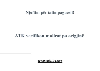ATK-ja do të verifikojë mallrat pa origjinë
