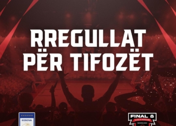 FBK-ja, publikon rregullat për tifozët në prag të “Final 8”