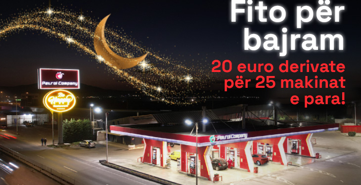 Derivate falas për festën e Fitër Bajramit për 25 makinat e para që do të ndalen në Petrol Company