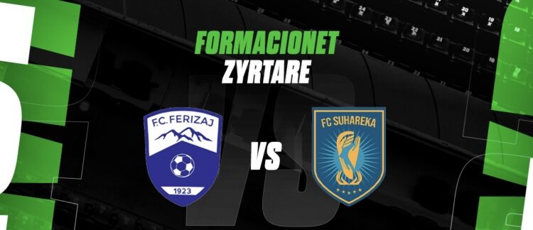 Ferizaj – Suhareka, publikohen formacionet zyrtare