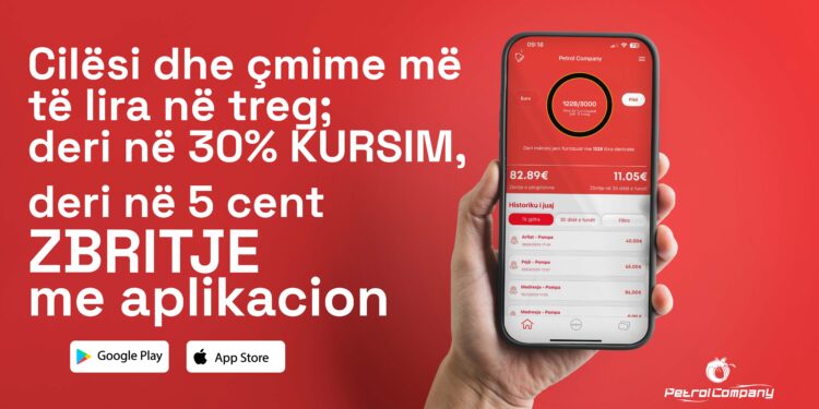 Shpenzoni 30% më pak derivate, çmime të lira dhe përfito deri në 5 cent zbritje në liter me aplikacion të Petrol Company