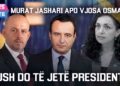 8 ditë afat -Kurti “përjashton” Osmanin? Murat Jashari president? | MESDITË
