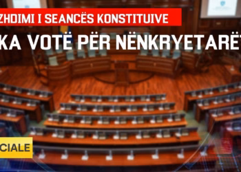 Vazhdon seanca konstituive – a votohen nënkryetarët?